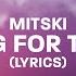 Mitski Working For The Knife Lyrics