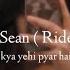 Ride It Kya Yehi Pyar Hai Slowed Reverb