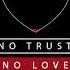 Rebel Sixx X Travis World No Trust No Love Official Audio