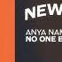 Anya Nami No One Better