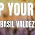 Lift Up Your Hands Basil Valdez Official Lyric Video