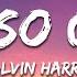 Calvin Harris Feel So Close Lyrics