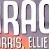 Calvin Harris Ellie Goulding Miracle Lyrics