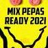 Dj Vanzy Gamboa Mix Pepas Ready 2O21 Pepas Indaguetto Loco Poblado Makinon Fulanito Nenas