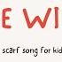 Blowing In The Wind Lyric Video A Scarf Song For Kids By Stephanie Leavell Music For Kiddos