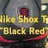 Nike Shox TL Black Red Nikeshoes Sneakers Nikeshox Hypebeast