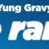 Yung Gravy Lone Ranger Clean Lyrics