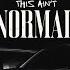 This Ain T Normal Feat BossMan Dlow