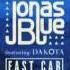 Jonas Blue Feat Dakota Fast Car Dj Cillo Remix