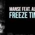 Manse Feat Alice Berg Freeze Time OUT NOW