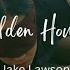 Golden Hour Jake And Zac Lawson Lyrics