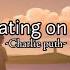 Cheating On You Charlie Puth Speed Up Lyrics