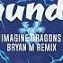 Imagine Dragons Thunder Bryan M Remix Deep House