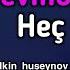 Ilkin Huseynov Ft Vahid Kederli Sevmedi Hec 2018