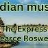 The Express Pearce Roswell Indian Music