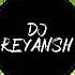 Jiya Jale DJ Tejas DJ REYANSH