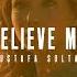 Mustafa Sultan Believe Me Original Mix