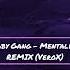 Baby Gang Mentalité VeroX Remix