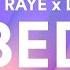 Joel Corry X RAYE X David Guetta BED Lyrics