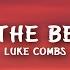 Luke Combs She Got The Best Of Me Lyrics