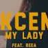 New HIT 2018 Akcent Feat REEA My Lady Official Video