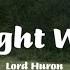 Lord Huron The Night We Met Lyrics