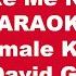 David Gates Take Me Now Karaoke Female Key