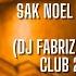 Sak Noel Trueno Dj Fabrizio Rework Club 2023