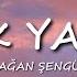 Çağan Şengül Çok Yazık Lyrics Sözler