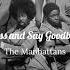 Kiss And Say Goodbye 1976 The Manhattans