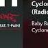 Baby Bash Cyclone Feat T Pain Clean Radio Edit