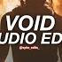 Void Slowed Isq Edit Audio