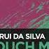 Rui Da Silva Touch Me Hugo Villanova Remix