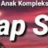 Anggap Sa Apa Anak Kompleks Enak Di Denger JP Lirik Video