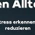 Stressfrei Durch Den Alltag Stress Frühzeitig Erkennen Und Reduzieren