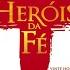 Audiobook Herois Da Fe Orlando Boyer Livro Em Aúdio Completo