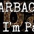 GARBAGE I Think I M Paranoid Lyric Video