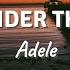 WATER UNDER THE BRIDGE By Adele Lyric Video