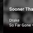 Drake Sooner Than Later 639Hz