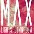 MAX Lights Down Low Feat TINI Daneon Latin Urban Mix