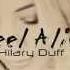 Hilary Duff Feel Alive Summer Heat REAL SNIPPET LYRICS