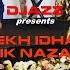 Dekh Idhar Aik Nazar By DJazz