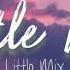 Eng Indo Little Mix Little Me Lyrics Dan Terjemahan