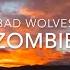 Bad Wolves Zombie Lyrics