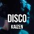 Kaizen Disco Curltai Mood Video