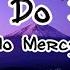 No Mercy Where Do You Go Lyrics