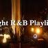 Late Night R B Playlist Vol 5 6lack Kehlani Bryson Tiller Jhene Aiko Snoh Mix Markmark