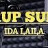 CUKUP SUDAH IDA LAILA KARAOKE NO VOCAL REMIX VERSION