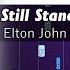 Elton John I M Still Standing Accurate Piano Tutorial With Sheet Music