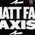 Matt Fax Axis Extended Mix